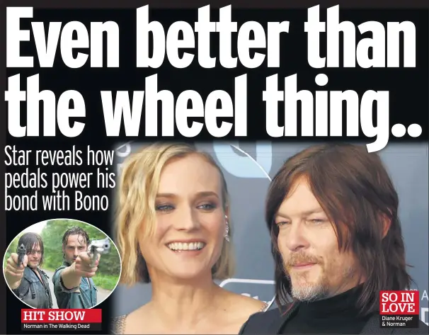  ??  ?? HIT SHOW Norman in The Walking Dead
SO IN LOVE Diane Kruger & Norman