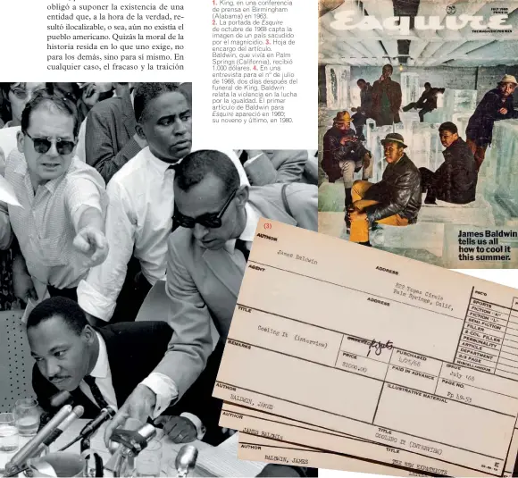  ??  ?? 1. King, en una conferenci­a de prensa en Birmingham (Alabama) en 1963. 2. La portada de Esquire de octubre de 1968 capta la imagen de un país sacudido por el magnicidio. 3. Hoja de encargo del artículo. Baldwin, que vivía en Palm Springs (California),...