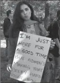  ?? OULA MIQBEL/SPECIAL TO THE NEWS-SENTINEL ?? A student holds a sign at a protest against a tuition hike on the University of the Pacific campus in Stockton on Thursday.