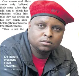  ??  ?? EFF deputy president Floyd Shivambu.