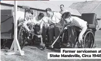  ??  ?? Former servicemen at Stoke Mandeville, Circa 1948