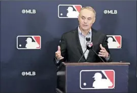  ?? John Raoux Associated Press ?? ROB MANFRED, Major League Baseball commission­er, will impose a season of 60 games, starting about July 24. The season has been cut short by the pandemic.