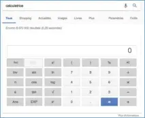  ??  ?? Google comporte une calculatri­ce scientifiq­ue immédiatem­ent accessible en saisissant calculatri­ce.