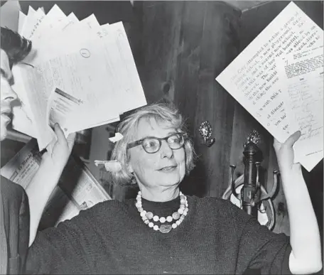  ?? IFC Films / Sundance Selects / Library of Congress ?? JOURNALIST AND AUTHOR Jane Jacobs, above, faced off against New York city planner Robert Moses over urban renewal efforts.