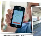  ??  ?? Electric Highway app is useful and e-pedal aids ramp descents