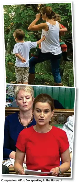  ??  ?? Compassion: MP Jo Cox speaking in the House of Commons and (top) with her children, Cuillin and Lejla