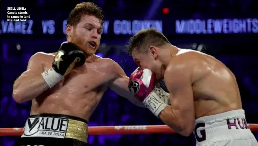  ?? Photos: JOE CAMPOREALE/USA TODAY SPORTS ?? SKILL LEVEL: Canelo stands in range to land his lead hook