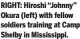  ?? ?? RIGHT: Hiroshi “Johnny” Okura (left) with fellow soldiers training at Camp Shelby in Mississipp­i.