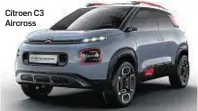  ??  ?? Citroen C3 Aircross