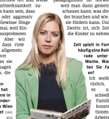  ?? LUKAS BECK ?? Judith Hintermeie­r hat zwölf Jahre in einem Kindergart­en in Wien gearbeitet
Zeit spielt in Familien häufig eine Rolle, gerade unter der Woche. Was raten Sie Familien?