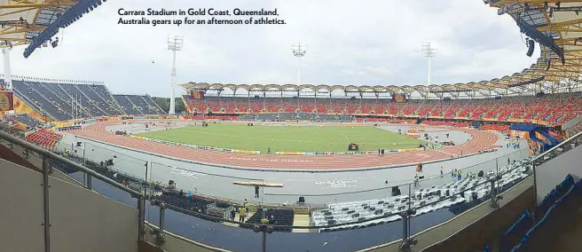  ??  ?? Carrara Stadium in Gold Coast, Queensland, Australia gears up for an afternoon of athletics.