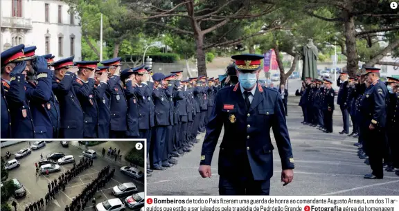  ?? ?? Bombeiros de todo o País fizeram uma guarda de honra ao comandante Augusto Arnaut, um dos 11 arguidos que estão a ser julgados pela tragédia de Pedrógão Grande aérea da homenagem