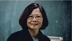  ??  ?? Tsai Ing-wen is the second president from the Democratic Progressiv­e Party and the first woman elected to the office.