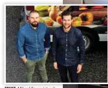 ?? FOTO: PRIVAT ?? Mikael Engqvist och Anton Hägström på Fruktdeale­n fick tänka om rejält.