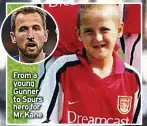  ?? ?? From a young Gunner to Spurs hero for Mr Kane