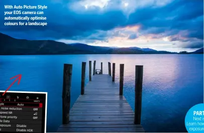  ?? ?? With Auto Picture Style your EOS camera can automatica­lly optimise colours for a landscape