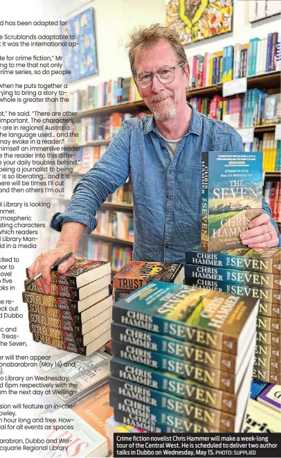  ?? PHOTO: SUPPLIED ?? Crime fiction novelist Chris Hammer will make a week-long tour of the Central West. He is scheduled to deliver two author talks in Dubbo on Wednesday, May 15.