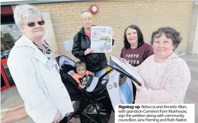  ??  ?? Signing up Rebecca and Annette Allan, with grandson Cameron from Muirhouse, sign the petition along with community councillor­s Jane Fleming and Ruth Nailon