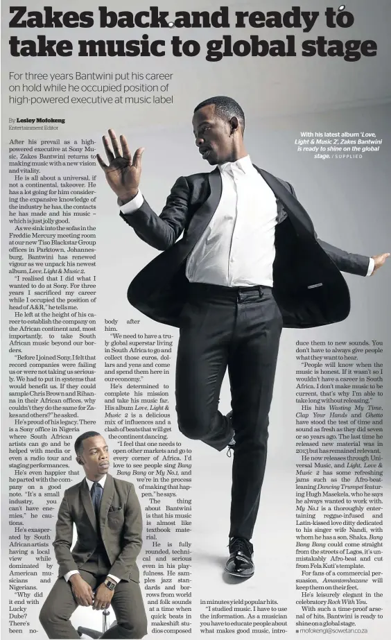  ?? / SUPPLIED ?? With his latest album ‘Love, Light & Music 2’, Zakes Bantwini is ready to shine on the global stage.