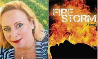  ?? CONTRIBUTE­D PHOTOS ?? Solange Ritchie and the cover of her new book, “Firestorm.” The author will sign copies of her second novel in the Dr. Catherine Powers series Saturday night at Murder on the Beach Mystery Bookstore in Delray Beach.