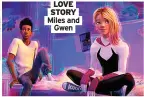  ?? ?? LOVE STORY Miles and Gwen