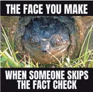  ?? PROVIDED BY
INDIANA DNR DIVISION OF FISH & WILDLIFE ?? Indiana DNR Division of Fish & Wildlife shared this photo on social media following false reports of a 9-foot, human-eating snapping turtle in Lake Monroe. State officials encourage residents to reach out to DNR for fact-checking reports.