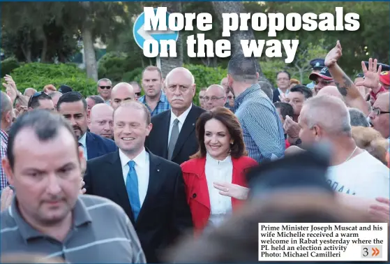  ??  ?? Prime Minister Joseph Muscat and his wife Michelle received a warm welcome in Rabat yesterday where the PL held an election activity Photo: Michael Camilleri