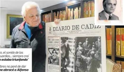  ?? LOURDES DE VICENTE ?? Antonio Morillo, junto a una reproducci­ón de la primera página de Diario de Cádiz del 24 de febrero de 1981.