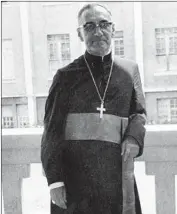  ?? Associated Press ?? ROMERO in 1977. As archbishop, he criticized the repressive tactics of the Salvadoran military.