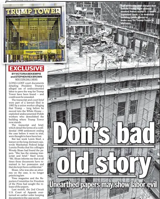  ??  ?? Suit settled in 1998 alleged that Donald Trump used undocument­ed Polish workers — and exploited them — to demolish building (main photo) to make way for Trump Tower in Midtown.