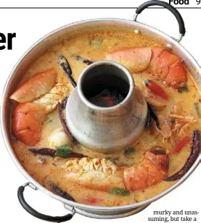  ?? — Photos: yap CHEE HONG/THE Star ?? the tom yum is a surefire winner that nails all those sour-spicy flavours so beloved in this soupy delight.