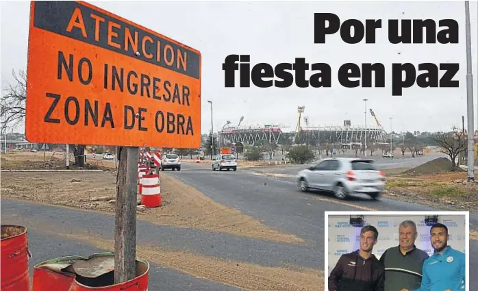  ?? (NICOLÁS BRAVO) ?? Obra. Por la construcci­ón de la Circunvala­ción, es necesario ir temprano al Kempes para evitar embotellam­ientos.