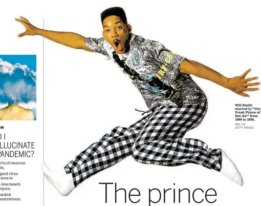  ?? NBC VIA GETTY IMAGES ?? Will Smith starred in “The Fresh Prince of Bel-air” from 1990 to 1996.