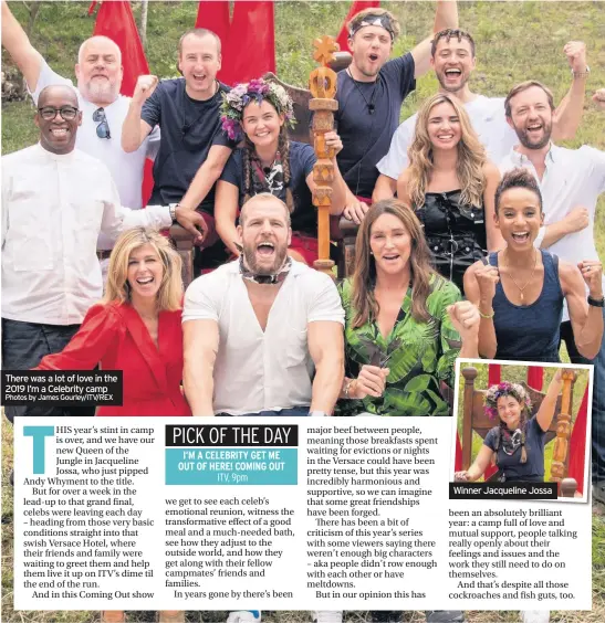  ?? Photos by James Gourley/ITV/REX ?? There was a lot of love in the 2019 I’m a Celebrity camp
Winner Jacqueline Jossa