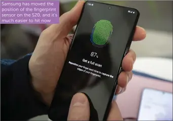  ??  ?? Samsung has moved the position of the fingerprin­t sensor on the S20, and it’s much easier to hit now