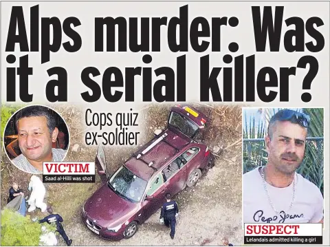  ??  ?? Saad al-Hilli was shot Lelandais admitted killing a girl VICTIM SUSPECT
