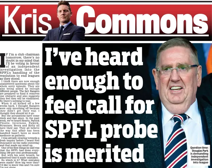  ??  ?? Question time: Douglas Park is demanding independen­t investigat­ion into league