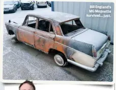  ??  ?? Bill England’s MG Magnette survived… just.