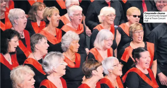  ??  ?? Crescendo chorus Ayr Community Gospel choir at Troon Concert Hall