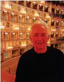  ??  ?? For art’s sake: Peter at the opera at Teatro La Fenice