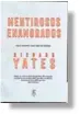  ??  ?? MENTIROSOS ENAMORADOS RICHARD YATESFiord­o, 2018, 296 pp. En librerías Metales Pesados y Palmaria desde mediados de octubre.