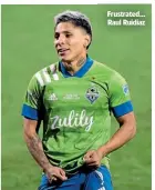  ??  ?? Frustrated… Raul Ruidiaz