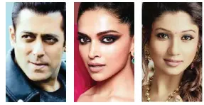  ?? PICTURES: SUPPLIED ?? Film stars Salman Khan, Deepika Padukone, and Nayanthara are among the Indian celebs who have made the Forbes India Celebrity 100 list.