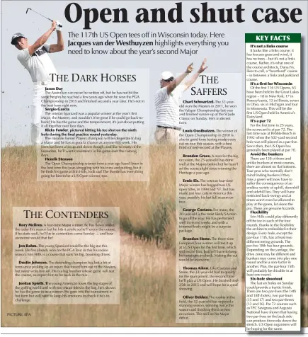  ?? PICTURE: EPA ?? Rory Mcilroy. Jon Rahm. Jason Day Sergio Garcia Ricky Fowler, Henrik Stenson Dustin Johnson. Jordan Spieth. The Charl Schwartzel. Louis Oosthuizen. Branden Grace. Ernie Els. George Coetzee. Brandon Stone. Thomas Aiken. Oliver Bekker. It’s not a links...