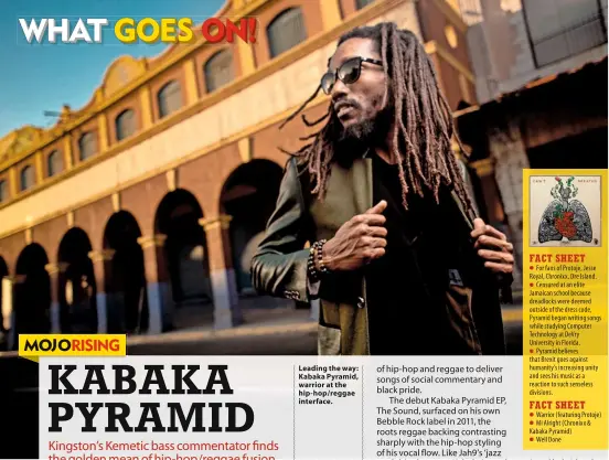  ??  ?? Leading the way: Kabaka Pyramid, warrior at the hip-hop/reggae interface.