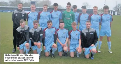  ??  ?? Gateshead Under-18s who ended their season in style with victory over AFC Fylde