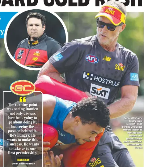  ?? ?? Damien Hardwick toughens up Malcolm Rosas during a Gold Coast training session at Heritage Bank Stadium and (above) former coach Stuart Dew. Pictures: Getty Images