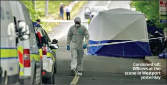  ??  ?? Cordoned off: Officers at the scene in Westport
yesterday