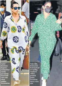  ?? PHOTOS: YOGEN SHAH ?? Actor Karisma Kapoor teamed her comfy co-ord set from Jodi Life with sleek golden accessorie­s
Take cues from actor Katrina Kaif on styling sneakers with a printed green co-ord set