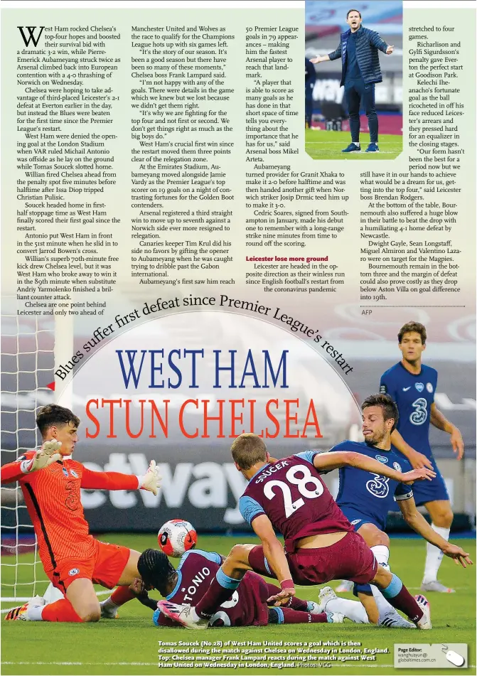  ?? Photos: VCG ?? Tomas Soucek (No.28) of West Ham United scores a goal which is then disallowed during the match against Chelsea on Wednesday in London, England. Top: Chelsea manager Frank Lampard reacts during the match against West Ham United on Wednesday in London, England.